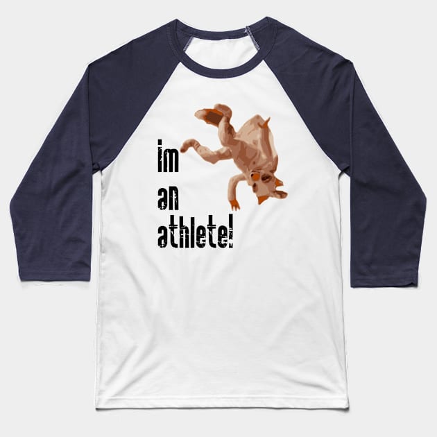 im an athlete! Baseball T-Shirt by GrendelFX